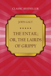 Icon image The Entail; or, The Lairds of Grippy