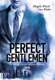 Icon image Perfect Gentlemen - Ein Bodyguard für gewisse Stunden