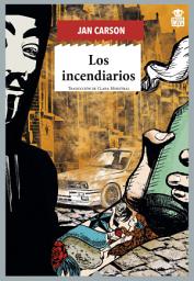 Icon image Los incendiarios