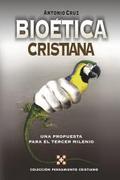 Icon image Bioética cristiana: Una propuesta para el tercer milenio