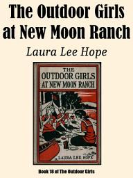 Icon image The Outdoor Girls at New Moon Ranch