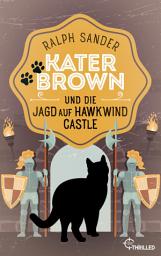 Icon image Kater Brown und die Jagd auf Hawkwind Castle