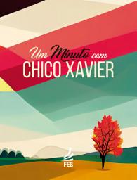 Icon image Um minuto com Chico Xavier