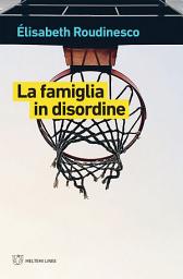Icon image La famiglia in disordine