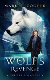 Icon image Wolf's Revenge: Shifter Legacies 2