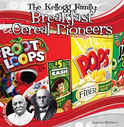 Icon image Kellogg Family: Breakfast Cereal Pioneers: Breakfast Cereal Pioneers
