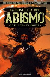 Icon image La doncella del Abismo (Crónicas del archipiélago, #3)