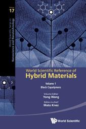 Icon image World Scientific Reference of Hybrid Materials: (In 3 Volumes)Volume 1: Block CopolymersVolume 2: Devices from Hybrid and Organic MaterialsVolume 3: Sol-Gel Strategies for Hybrid Materials