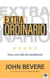 Icon image Extraordinario: Viva una vida de excelencia