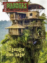 Icon image Maddrax 619: Totgesagte leben länger