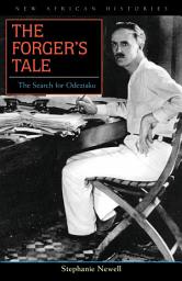 Icon image The Forger’s Tale: The Search for Odeziaku