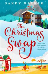 Icon image The Christmas Swap (The Christmas Romance series, Book 1)