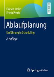 Icon image Ablaufplanung: Einführung in Scheduling, Ausgabe 2
