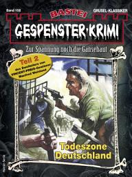 Icon image Gespenster-Krimi 108: Todeszone Deutschland