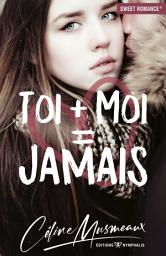 Icon image Toi + Moi = Jamais