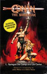 Icon image Conan the Barbarian: The Official Motion Picture Adaptation