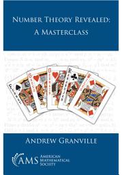 Icon image Number Theory Revealed: A Masterclass