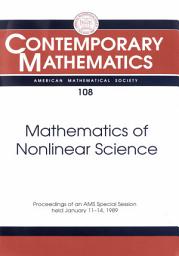 Icon image Mathematics of Nonlinear Science: Proceedings of an AMS Special Session Held January 11-14, 1989