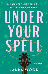Icon image Under Your Spell: A Novel