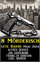 Icon image 8 Mörderisch gute Krimis März 2024
