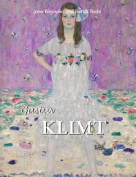 Icon image Gustav Klimt: Gold, Eroticism, and the Eternal Feminine