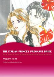 Icon image THE ITALIAN PRINCE'S PREGNANT BRIDE: Mills & Boon Comics