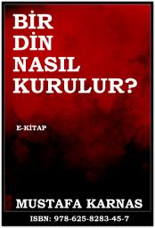 Icon image BİR DİN NASIL KURULUR?