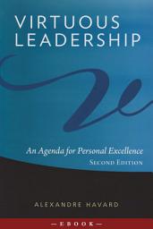 Icon image Virtuous Leadership: An Agenda for Personal Excellence, Edition 2