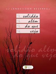 Icon image Solidão Além do Que Vejo