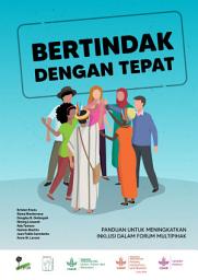Icon image Bertindak dengan tepat, panduan untuk meningkatkan inklusi dalam forum multipihak