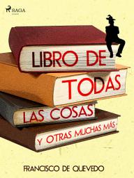Icon image Libro de todas las cosas y otras muchas más