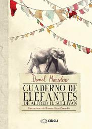 Icon image Cuaderno de elefantes de Alfred H. Sullivan