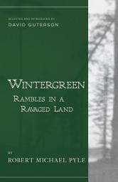 Icon image Wintergreen: Rambles in a Ravaged Land