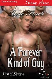 Icon image A Forever Kind of Guy [Men of Silver 4]