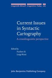 Icon image Current Issues in Syntactic Cartography: A crosslinguistic perspective
