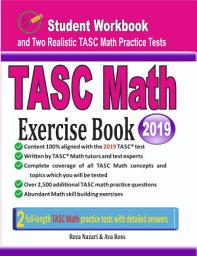 Icon image TASC Math Exercise Book: Student Workbook and Two Realistic TASC Math Tests