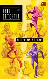 Icon image Trio Detektif#7: Misteri Mata Berapi