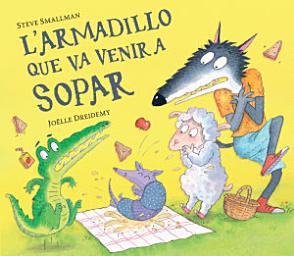 Icon image L'armadillo que va venir a sopar (L'ovelleta que va venir a sopar)