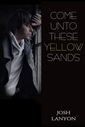 Icon image Come Unto These Yellow Sands