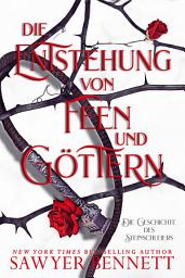 Icon image Die Entstehung von Feen und Göttern: Die Geschichte des Steinschleiers, Buch Drei