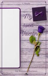 Icon image My sweet Valentin: Ein Gay Romance-Quickie