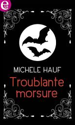Icon image Troublante morsure