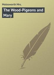 Icon image The Wood-Pigeons and Mary