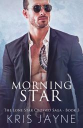 Icon image Morning Star: A Family Saga Romance
