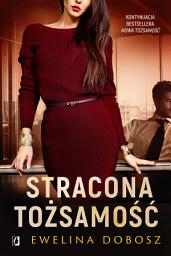 Icon image Stracona tożsamość