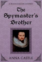 Icon image The Spymaster's Brother