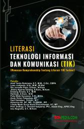 Icon image Literasi Teknologi Informasi dan Komunikasi (TIK): Wawasan Komprehensif tentang Literasi TIK Terkini