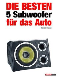 Icon image Die besten 5 Subwoofer für das Auto: 1hourbook