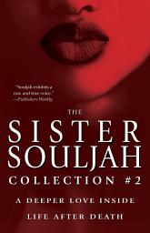 Icon image The Sister Souljah Collection #2: Deeper Love Inside and Life After Death