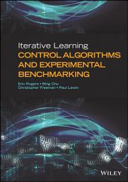 Icon image Iterative Learning Control Algorithms and Experimental Benchmarking